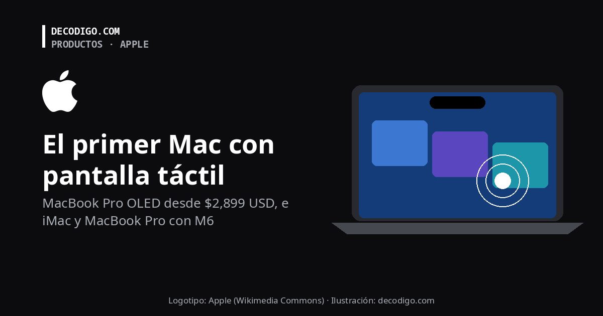 Apple lanza su primer MacBook Pro con pantalla táctil: OLED, Dynamic Island y desde $2,899 USD, junto al iMac y el MacBook Pro con M6