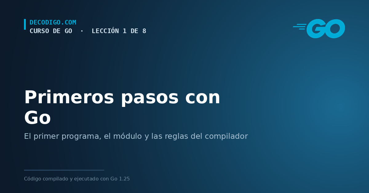 Lección 1 del curso de Go: primeros pasos