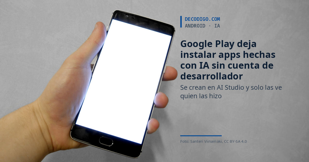 Google Play deja instalar en tu teléfono apps hechas con IA sin cuenta de desarrollador: se crean en AI Studio y solo las ves tú