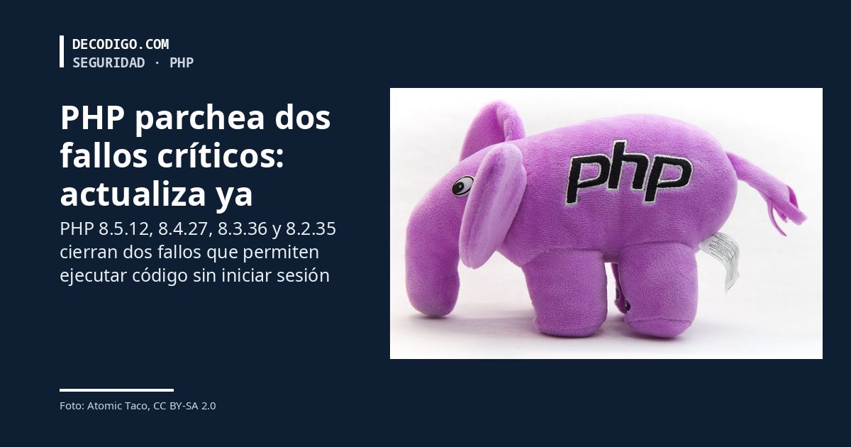PHP saca un parche de emergencia para dos fallos críticos que permiten tomar el control del servidor sin iniciar sesión