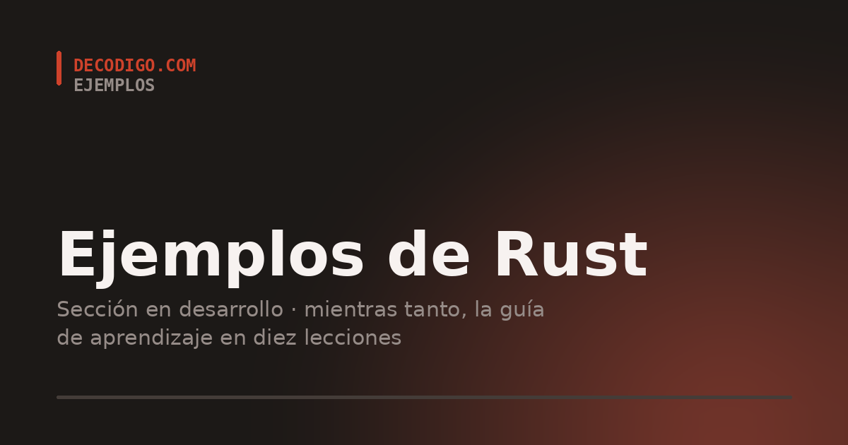 Ejemplos de Rust en decodigo.com, sección en desarrollo