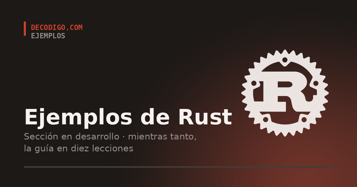 Ejemplos de Rust en decodigo.com, con el logotipo de Rust