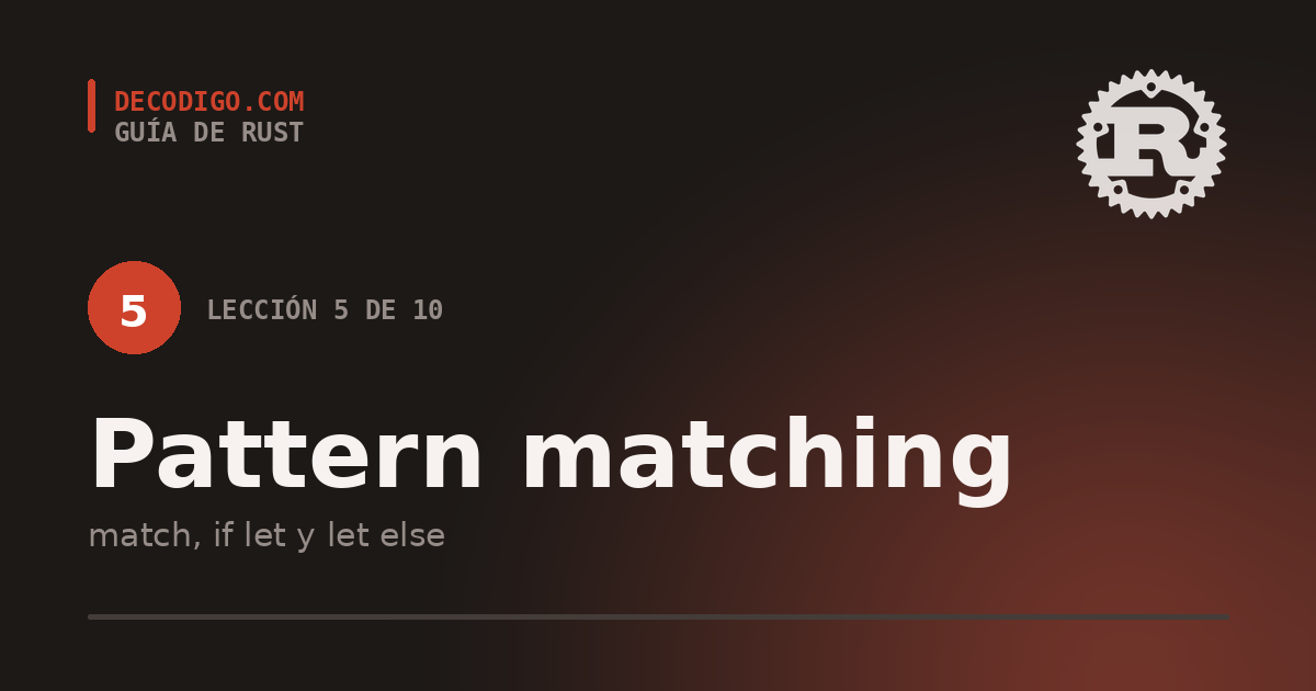 Lección 5: pattern matching en Rust