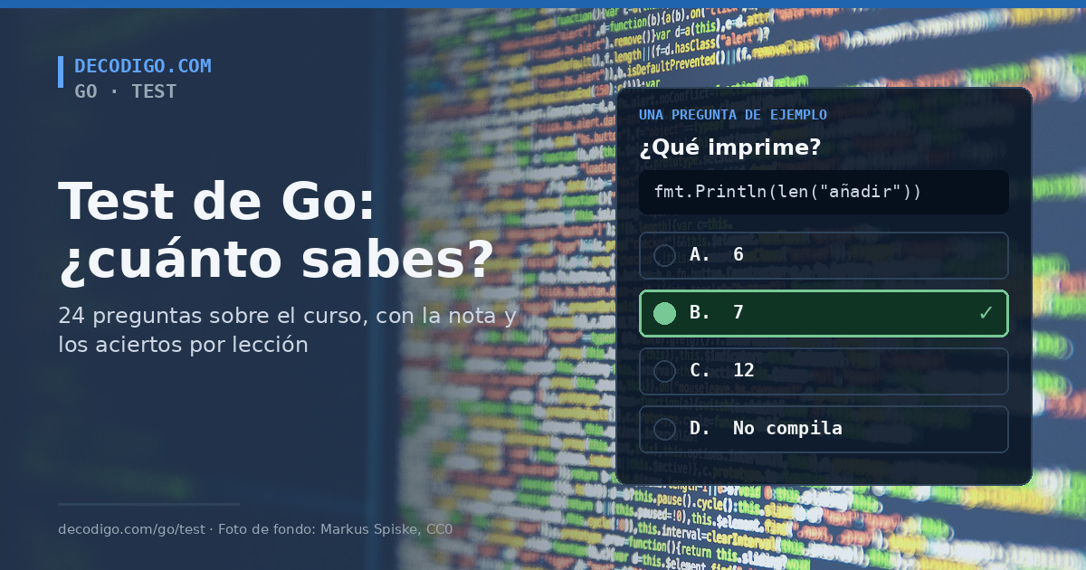 Tarjeta de una pregunta de test de Go sobre un fondo de código, con el título «Test de Go: ¿cuánto sabes?»